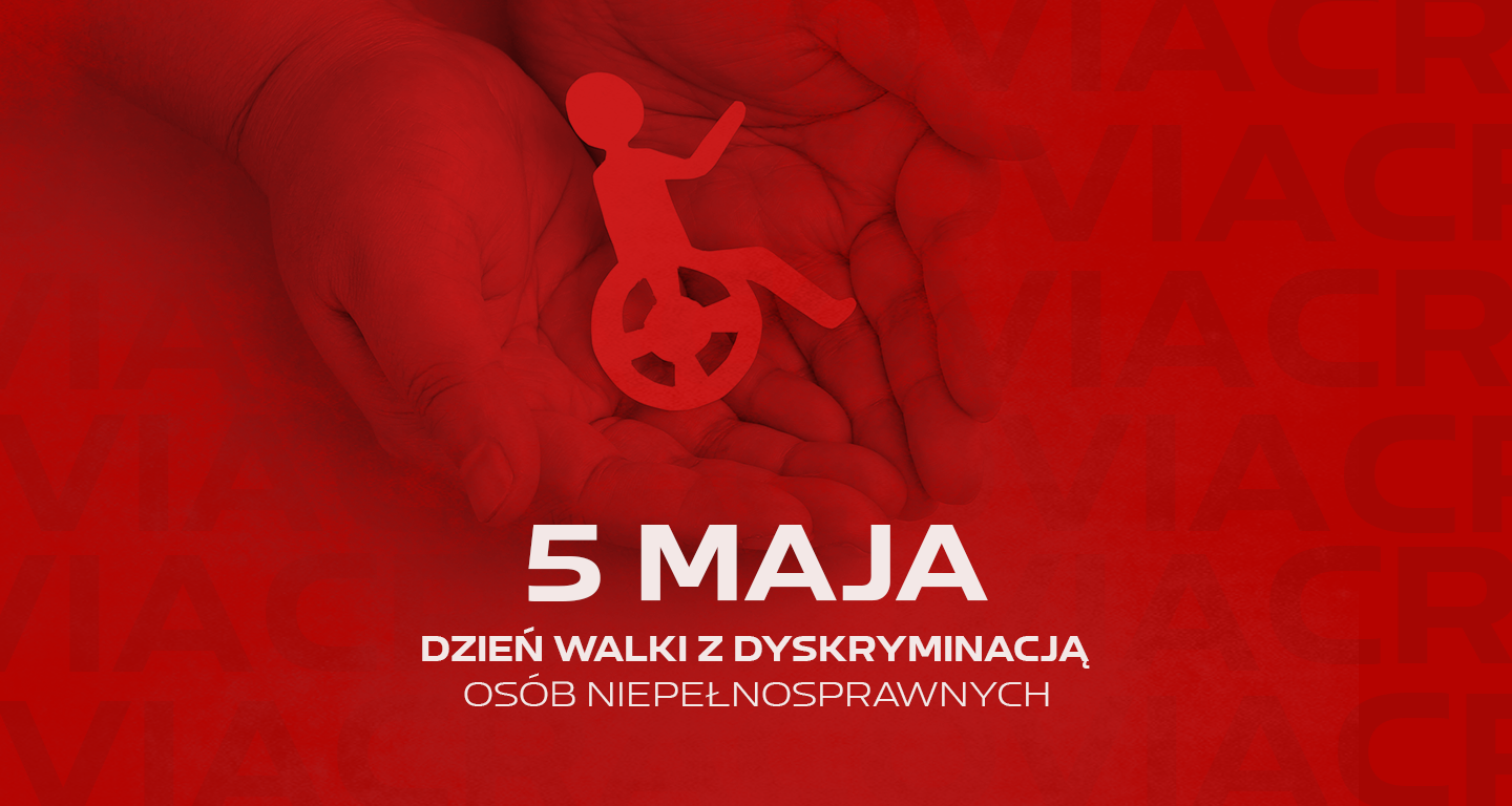 5 maja - Dzień walki z dyskryminacją osób niepełnosprawnych
